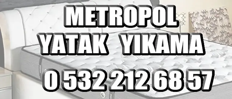 Metropol Bahçelievler Yatak Yıkama